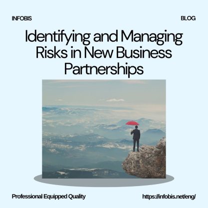 Identifying and Managing Risks in New Business Partnerships