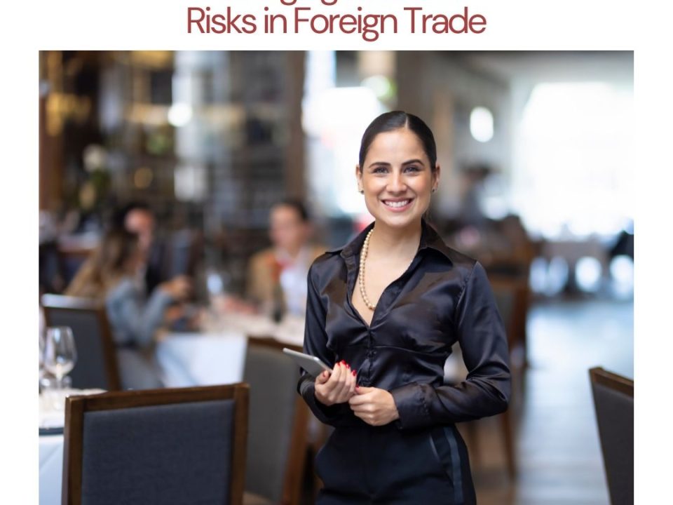 Managing Financial Risks in Foreign Trade