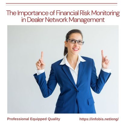 The Importance of Financial Risk Monitoring in Dealer Network Management